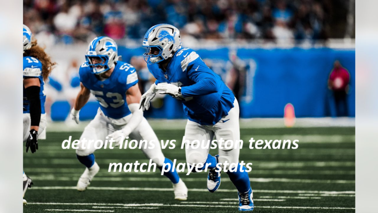 Detroit Lions vs Houston Texans Match Player Stats